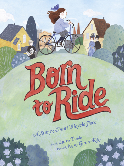 Title details for Born to Ride by Larissa Theule - Available